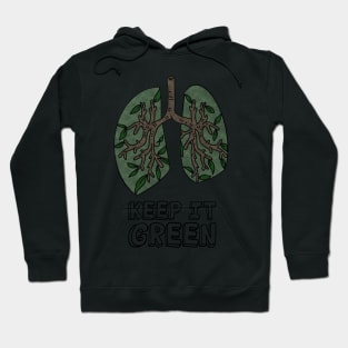 Mother Earth Day - Keep It Green Lungs Hoodie